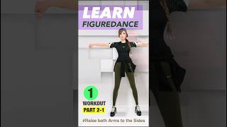 LEARN FIGUREDANCE Part21Raise both Arms to the Sides shorts jungdayeon 郑多燕 鄭多燕チョンダヨン [upl. by Cyndie]