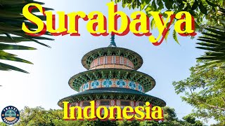 Surabaya Indonesia Travel Guide  Travel Treasures [upl. by Donall]