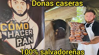 COMO HACER DONAS PARA NEGOCIO 100 CASERAS pan artesanal 100 salvadoreño [upl. by Iosep]