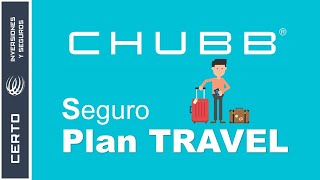 Seguro PLAN TRAVEL  CHUBB Seguros  CERTO Inversiones y Seguros [upl. by Kimball90]