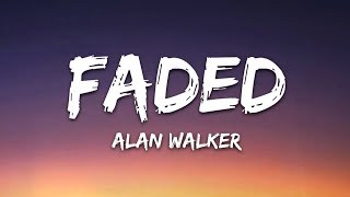 Alan Walker  Faded Lyrics [upl. by Nnilsia]