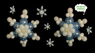 Balloon Snowflake Tutorial [upl. by Perlman]