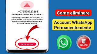 Come eliminare definitivamente laccount WhatsApp nuovo aggiornamento [upl. by Aisyle707]