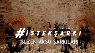 İstekŞarkı  SEZEN AKSU ŞARKILARI  1945  Bir Çocuk Sevdim  Seni Yerler  Ne Kavgam Kaçın Kurası [upl. by Oskar]