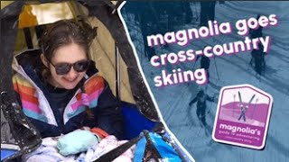 Magnolias Guide to Adventuring  Cross Country Skiing [upl. by Bruning]