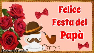 BUONA FESTA DEL PAPÀ💐🎩🤗AUGURI FESTA DEL PAPÀ💐🩵 19 MARZO [upl. by Lesoj267]