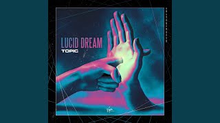 Lucid Dream [upl. by Claudie]