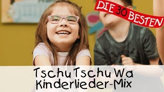 Tschu Tschu Wa  Kinderlieder Mix  Singen Tanzen und Bewegen [upl. by Anyzratak376]