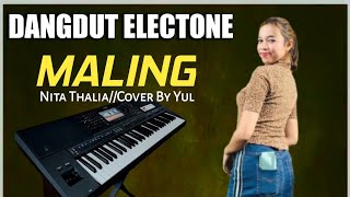 DANGDUT MUSIK ELECTONE MALING NITA THALIA COVER BY YUL LIVE STUDIO DMK Project [upl. by Farnham]