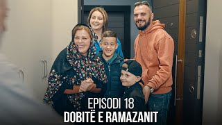 Dobitë e Ramazanit  Episodi 18 [upl. by Eenert]