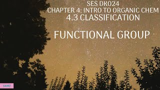 43 Classification of Organic Compounds  Functional Group [upl. by Dorita729]