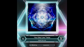 SDVX You Only Live Twice MXM 17 [upl. by Thibault]