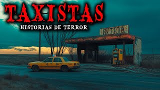 2 Horas de Historias Reales de Terror de Taxistas  Historias de Terror [upl. by Chloe251]