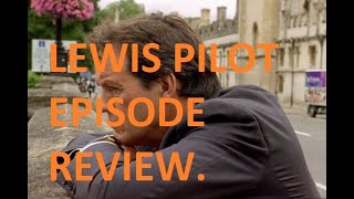 Inspector Lewis Pilot Episode Review [upl. by Iadam416]