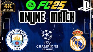 FC 25 ONLINE Season Match  Real Madrid vs Man City Champions League  Vini vs Rodri  PS5™Epic 4K [upl. by Jackson]