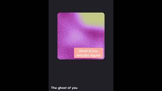 Ghost of you composed by Jennylyn Aquino [upl. by Yedok892]