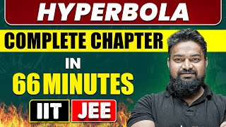 HYPERBOLA in 66 Minutes  Full Chapter Revision  Class 11th JEE [upl. by Mandeville]