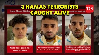 Breaking 3 Hamas Terrorists Caught Alive They Participated in Oct 7 Israel Massacre  TOI News [upl. by Anallise]