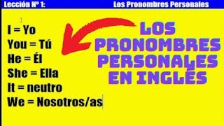 Curso de Inglés 1 Los Pronombres Personales [upl. by Chor]