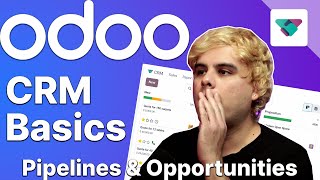 CRM Basics  Pipelines amp Opportunities  Odoo CRM [upl. by Gernhard]