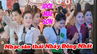 NHẠC SÀN THÁI IDOL MAI SƠN NHẢY MỪNG ĐÁM CƯỚI CỰC SUNG  VĂN BÓ  NGỌC DIỆP  QUAY PHIM CHỈNH KHOA [upl. by Rawlinson]