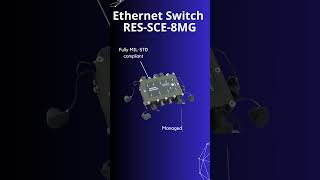 Ethernet Military Switch RES SCE 8MG connectors connectors [upl. by Johnathan]