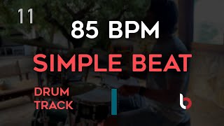 85 BPM Drum Beat  Simple Straight [upl. by Sabsay498]