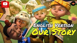 Upin amp Ipin  Our Story English Version HD [upl. by Ma]