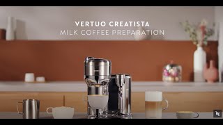 Nespresso Vertuo Creatista  Coffee and Milk preparations [upl. by Aisac]