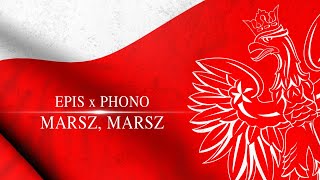 EPIS X PHONO  MARSZ MARSZ [upl. by Hoashis]