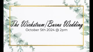 The Wickstrom Wedding  October 5th 2024 [upl. by Korella]