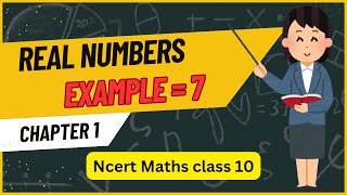 Ncert class 10 maths  Chapter 1  Example 7  Real numbers class10th ncertmaths class10maths [upl. by Ahsinad]