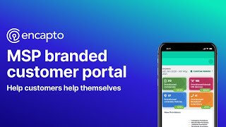 Empower your managed services with Encapto MSP Customer Portal Provisioning eCommerce and more [upl. by Anival]