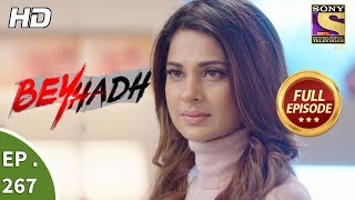 Beyhadh  बेहद  Ep 267  Full Episode  19th October 2017 [upl. by Nivat549]