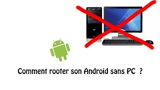 Comment rooter son Android sans PC [upl. by Janek62]