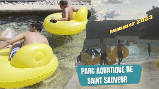 parc aquatique de saint sauveur été 2023 [upl. by Siderf]