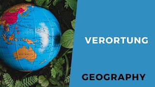 Verortung  Erdkunde Geographie AbiturWissen [upl. by Nauqyaj]