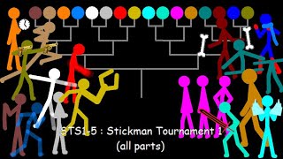 STS15 stickman tournament 1 all parts [upl. by Aicilat]