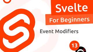 Svelte Tutorial for Beginners 13  Event Modifiers [upl. by Ricarda]