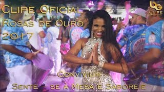 Rosas de Ouro 2017 l Clipe Oficial [upl. by Annairam934]