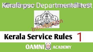 Kerala Psc Departmental test classes KSR  Kerala Service Rules  class1 Introduction [upl. by Kam353]