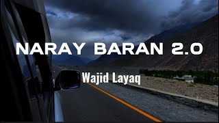 Wajid Layaq  Naray Baran 20  Pashto Rain Song  2023 [upl. by Ardnat]