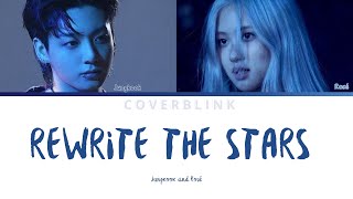 Rewrite the stars by Zac Efron and Zendaya Jungkook and Rosé AI Cover color coded lyrics request [upl. by Suoicul]