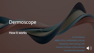 Chapter 2 Dermoscope  How it works  Basic Dermoscopy [upl. by Euqcaj]