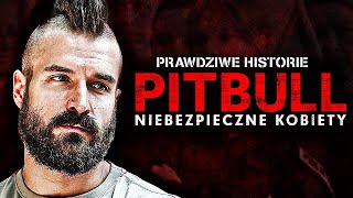 PITBULL NIEBEZPIECZNE KOBIETY  Prawdziwe Historie w Filmie Grupa Mokotowska Bajbus Baranina [upl. by Elberfeld910]