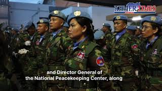 Cambodia sends more than 200 peacekeepers to UN mission [upl. by Dyson]