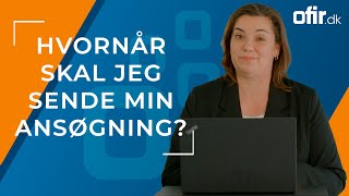 Del 1 Den motiverede ansøgning  Hvornår skal jeg sende min ansøgning ⌚ [upl. by Enerehs]