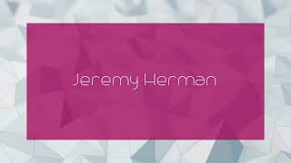 Jeremy Herman  appearance [upl. by Ronda760]