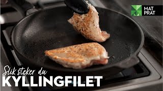 Hvordan steke saftig kyllingfilet  MatPrat [upl. by Seldan]