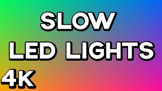 4K 10 HOURS of LEDRGB COLOR LIGHTS  No Music or Ads  Mood Light SLOW amp SMOOTH [upl. by Hannavas]